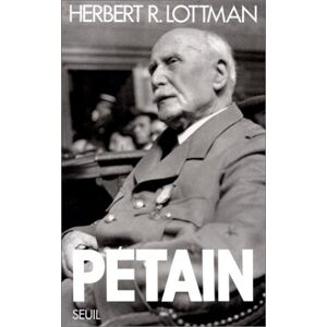 Petain Herbert R. Lottman Seuil