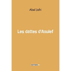 Les dattes d'Aoulef Abel Jafri PC