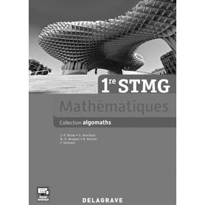 Mathematiques 1re STMG (2016) - Specimen  jean-philippe blaise, gerald bouchard, marie-odile bouquet, blandine bourlet, fatima estevens DELAGRAVE