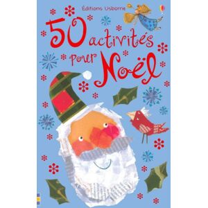 50 activites pour Noel Minna Lacey, Rebecca Gilpin Usborne