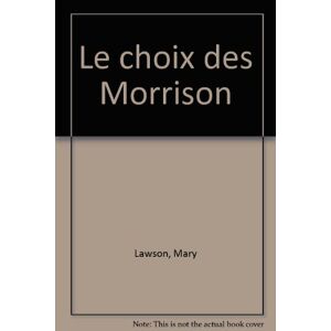 Le choix des Morrison Mary Lawson A vue d'oeil