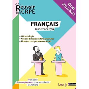 Francais, epreuve de lecon : methodologie, notions didactiques fondamentales, 10 sujets corriges et  Anne-Rozenn Morel Nathan, L