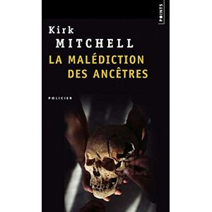 La malédiction des ancêtres Kirk Mitchell Points