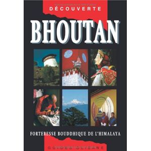 Bhoutan : forteresse bouddhique de l