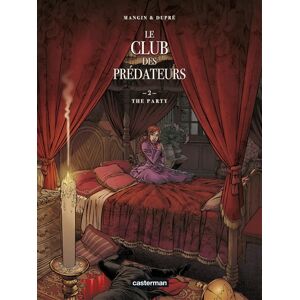 Le club des predateurs. Vol. 2. The party Valerie Mangin, Steven Dupre Casterman