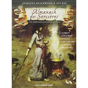 Almanach des sorcieres : une annee sous le signe de la magie Opakiona Blackwood, Avy Rae Contre-Dires