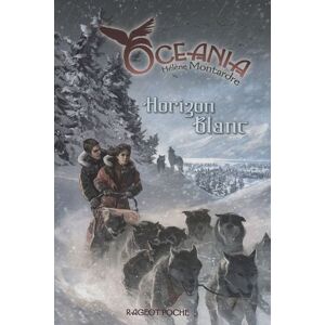 Oceania. Vol. 2. Horizon blanc Helene Montardre Rageot