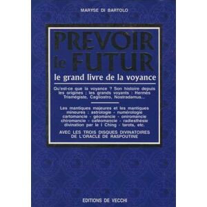 prevoir le futur : le grand livre de la voyance di bartolo, m de vecchi