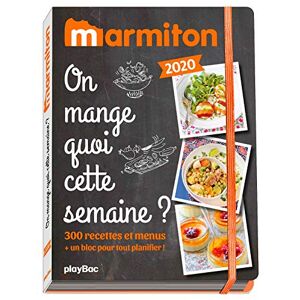 On mange quoi cette semaine ? : 300 recettes et menus Marmiton.org Play Bac