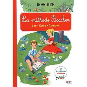 La méthode Boscher : lire, écrire, compter  marie-josèphe carré, m. et v. boscher, j. chapron, françois garnier Belin éducation - Publicité