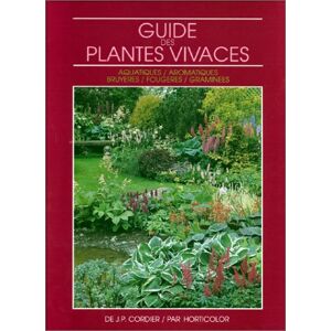 Guide des plantes vivaces Jean-Pierre Cordier Horticolor