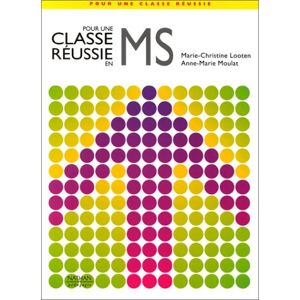 Pour une classe reussie en MS : livret pedagogique et fichier Anne-Marie Vigier, Marie-Christine Looten Nathan