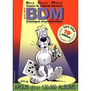 Trésors de la bande dessinée : BDM : catalogue encyclopédique 2013-2014 Michel Béra, Michel Denni, Philippe Mellot Amateur - Publicité