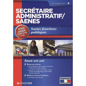 Secretaire administratif, SAENES : categorie B : toutes fonctions publiques donzel, anne-claire Foucher