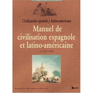 Manuel de civilisation espagnole et latino americaine Catherine Delamarre Sallard Breal
