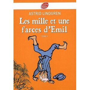 Emil. Vol. 3. Les mille et une farces d'Emil Astrid Lindgren Le Livre de poche jeunesse