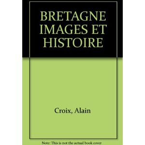 bretagne images et histoire croix, alain apogee