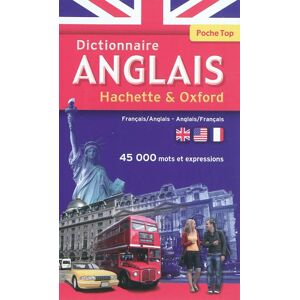 Dictionnaire de poche Hachette & Oxford : francais-anglais, anglais-francais : 45.000 mots et expres  collectif Hachette Education, Oxford University Press