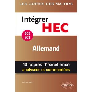 Intégrer HEC, ECE, ECS : allemand : 10 copies d'excellence analysées et commentées Starsberg, Kian Ellipses