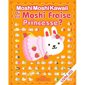 Ou est Moshi Fraise princesse ? gakken Livres du Dragon d