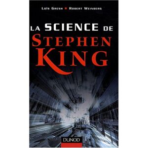 La science de Stephen King Lois H. Gresh, Robert Weinberg Dunod