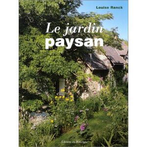 le jardin paysan ranck, louise editions du rouergue