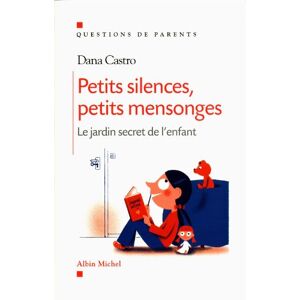 Petits silences, petits mensonges : le jardin secret de l