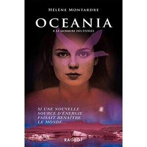 Oceania. Vol. 4. Le murmure des etoiles Helene Montardre Rageot