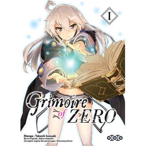 Grimoire of Zero. Vol. 1 Takashi Iwasaki, Yoshinori Shizuma Ototo
