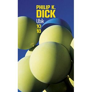 Ubik Philip K. Dick 10-18