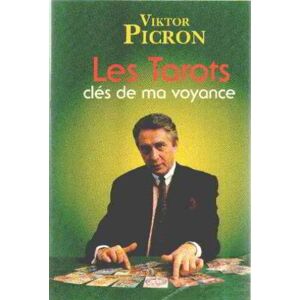 Les Tarots, cles de ma voyance Viktor Picron Grancher