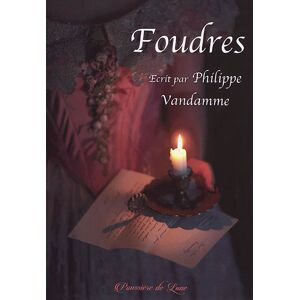 Foudres Philippe Vandamme Poussière de Lune