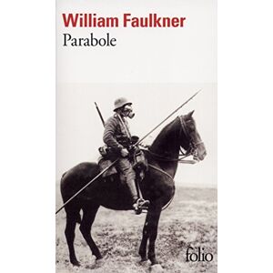 Parabole William Faulkner Gallimard