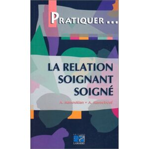 la relation soignant soigne manoukian, a. lamarre