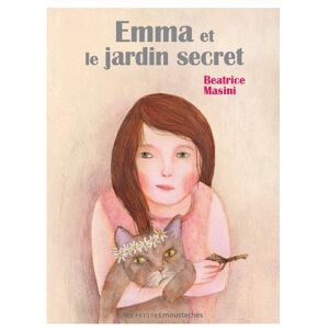 emma et le jardin secret masini, beatrice les petites moustaches