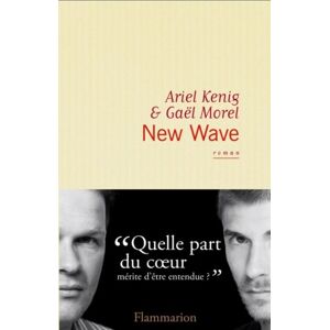 New wave Ariel Kenig, Gael Morel Flammarion