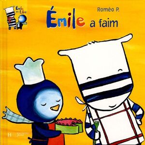 Emile et Lilou. Vol. 1. Emile a faim Roméo P. Hachette Jeunesse