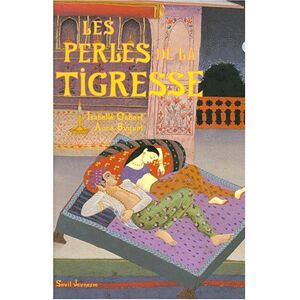 Les perles de la tigresse Isabelle Gobert, Anne Buguet Seuil Jeunesse