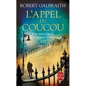 Une enquete de Cormoran Strike Lappel du coucou Robert Galbraith Le Livre de poche