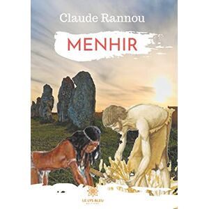 Menhir RANNOU Claude Le Lys bleu editions