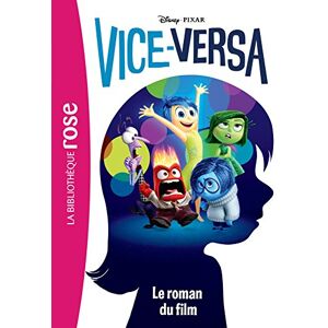 Vice-Versa : le roman du film Walt Disney company Hachette Jeunesse