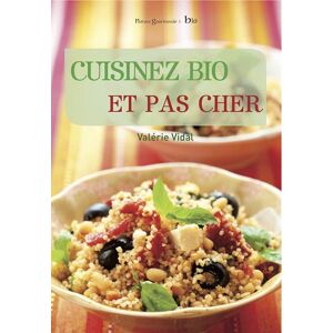 Cuisinez bio et pas cher Valerie Vidal Anagramme editions