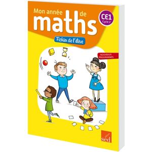 Mon annee de maths CE1, cycle 2 : fichier de l'eleve : nouveaux programmes Marie-Sophie Mazollier, Eric Mounier, Nathalie Pfaff SED