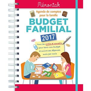 Budget familial 2017 : agenda de comptes pour la famille : tous les outils et les conseils pour teni Bertrand Lobry Ed. 365