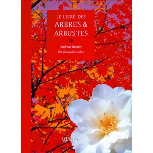 Le livre des arbres et arbustes Andreas Bartels Ulmer