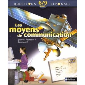 Les moyens de communication Richard Mead Nathan Jeunesse