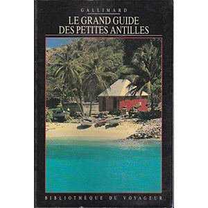 Le Grand guide des Petites Antilles guillemot, nathalie Gallimard-Jeunesse
