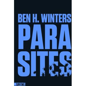 Parasites Ben H. Winters Sonatine editions