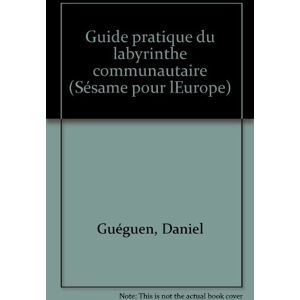 guide pratique du labyrinthe communautaire gueguen, daniel apogee