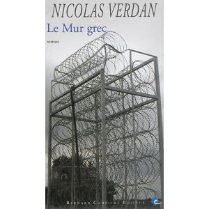 Le mur grec Nicolas Verdan B. Campiche